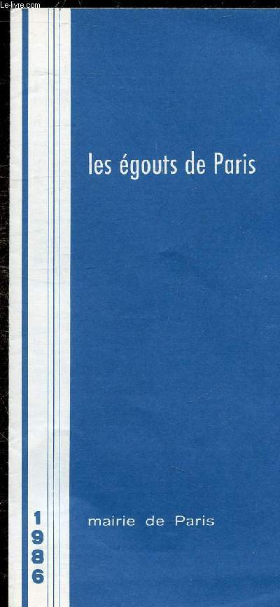 1 PLAQUETTE - LES EGOUTS DE PARIS - 1986 -