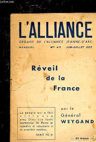 'ALLIANCE - ORGANE DE L'ALLIANCE JEANNE D'ARC - N 4-5 - JUIN-JUILLET 1957 - REVEIL DE LA FRANCE