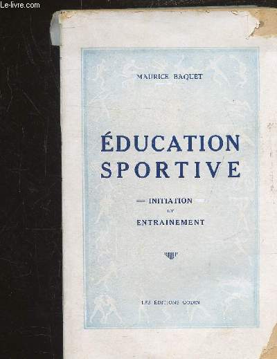 EDUCATION SPORTIVE - INITIATION ET ENTRAINEMENT