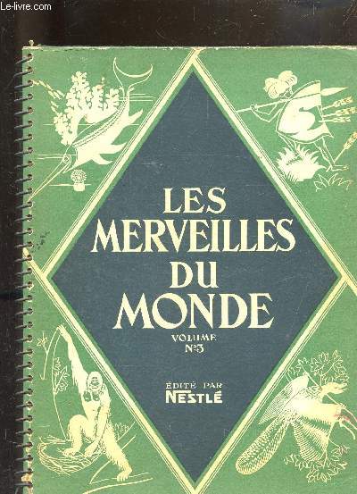LES MERVEILLES DU MONDE - VOLUME 3