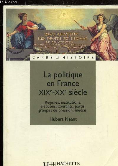 LA POLITIQUE EN FRANCE XIXE-XX SIECLE