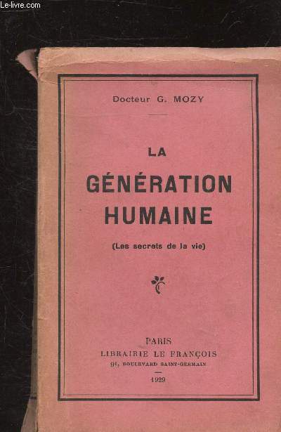 LA GENERATION HUMAINE - (LES SECRETS DE LA VIE)