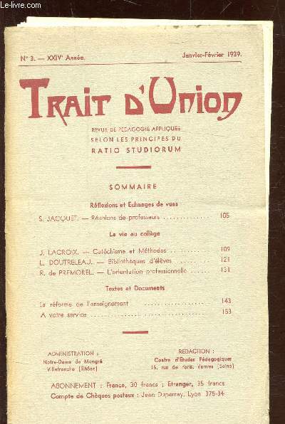 TRAIT D'UNION - N3- XXIVE ANNEE - JANVIER FEVRIER 1939 - REVUE DE PEDAGOGIE APPLIQUEE SELON LES PRINCIPES RATION STUDIORUM