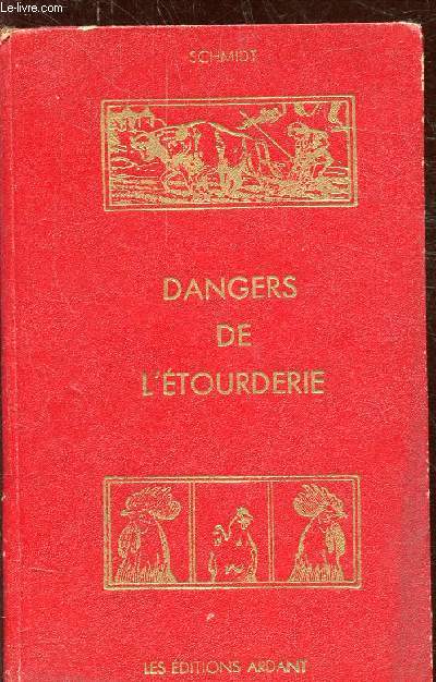 LES DANGERS DE L'ETOURDERIE -