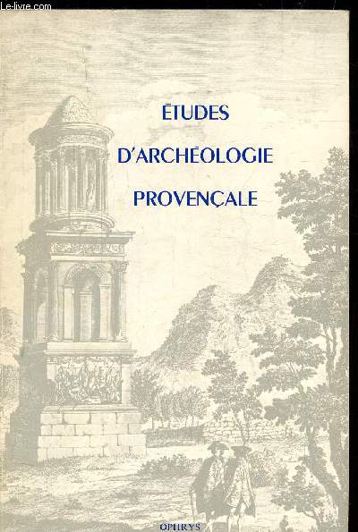 ETUDES D'ARCHEOLOGIE PROVENCALE