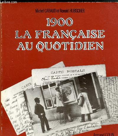1900 - LA FRANCAISE AU QUOTIDIEN