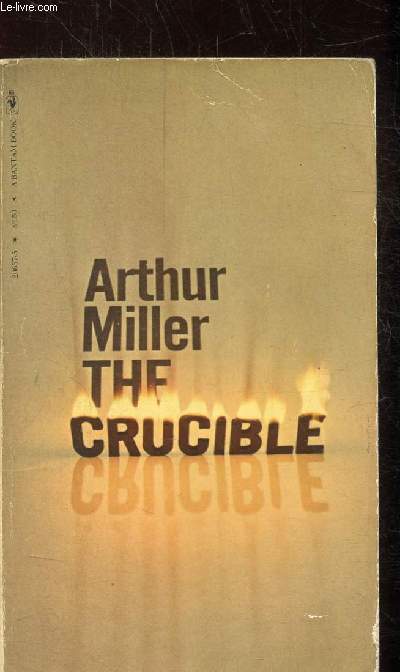 THE CRUCIBLE -