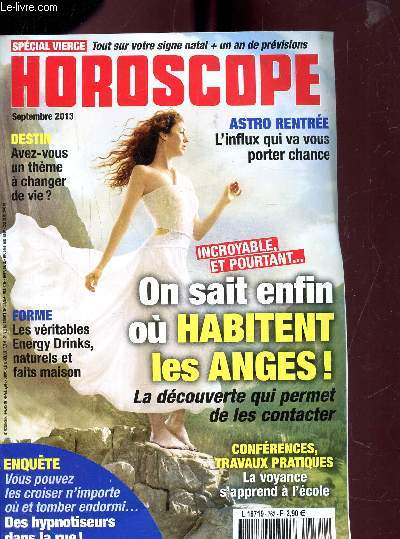 HOROSCOPE - N762 - SEPTEMBRE 2013 - ON SAIT ENFUN OU HABITENT LES ANGES