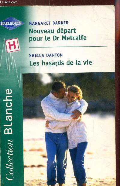 NOUVEAU DEPART POUR LE DR METCALFE - LES HASARDS DE LA VIE