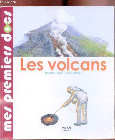 Les volcans - Mes premiers docs -