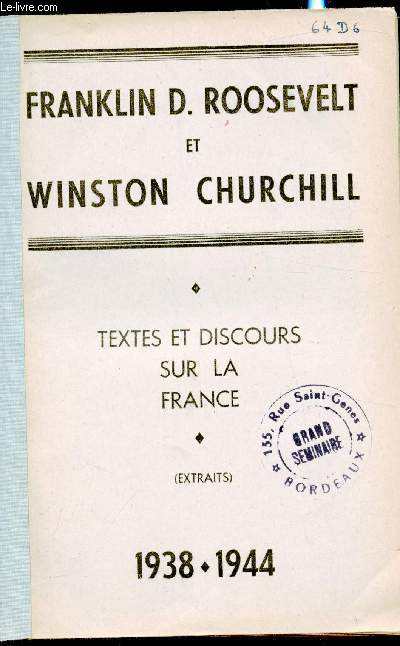 Textes et discours sur la France - (Extraits) - 1938 - 1944 -