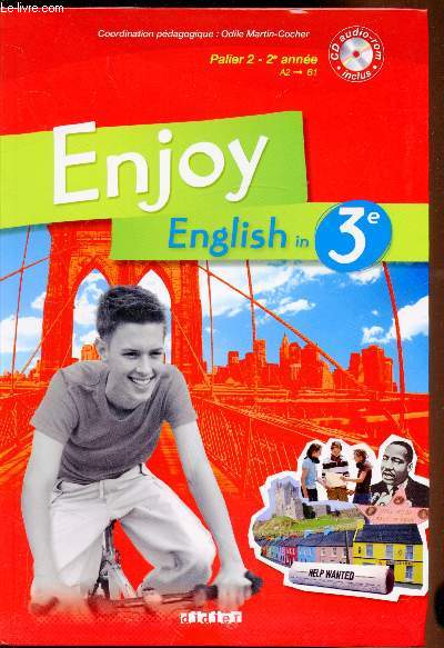 Enjoy english in 3e. Palier 2 - 2me anne A2 - B1 - + DVD ROM + Workbook -