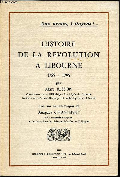 Histoire de la revolution  Libourne 1789-1795