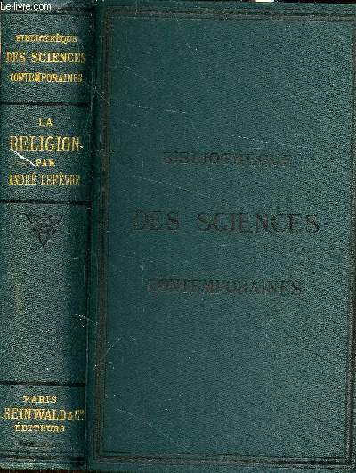 Bibliothque des sciences contemporaines XVII - La Religion -