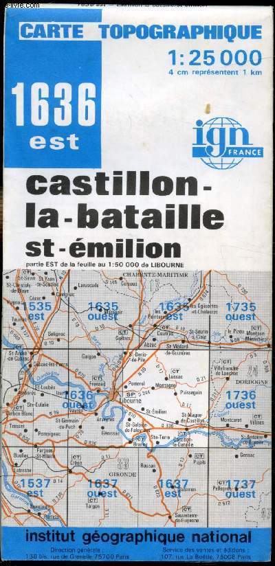 Carte topographique 1636 Est - 1;25000 / Castillon la bataille Saint Emilion -