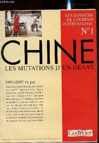 Les dossiers de courrier International n1 - Chine - Les mutations d'un Gant - 1993 -1997 -