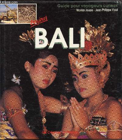 Guide pour voyageurs curieux - Bonjour Bali