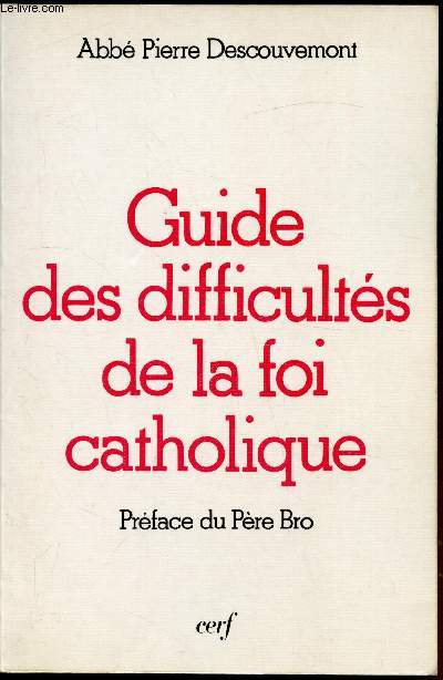 guide des difficults de la foi catholique -