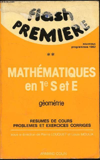 Mathmatiques en 1e S et E - Volume 2 - Gomtrie