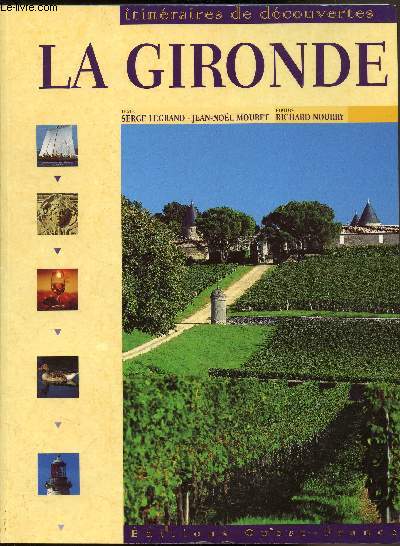 La Gironde - Itinraires de dcouvertes -