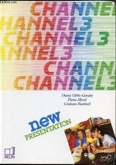 Channel 3 - Classe de 3e - New prsentation - Livre de l'lve + cahier d'activits.