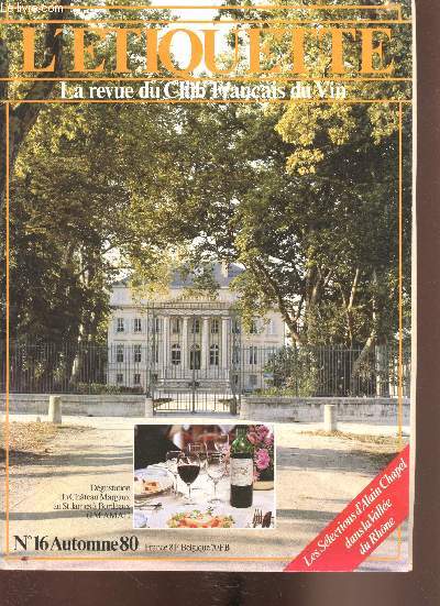 L'tiquette - La revue du club franais du vin - n 16 - Automne 1980 -Les slections d'Alain Chapel dans la valle du Rhne.
