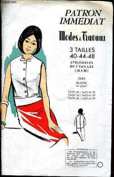Patron immdiat - Mode & travaux - 3 tailles 40-44-48 / utilisables en 7 tailles (de 38  50). 2684 blouse en piqu