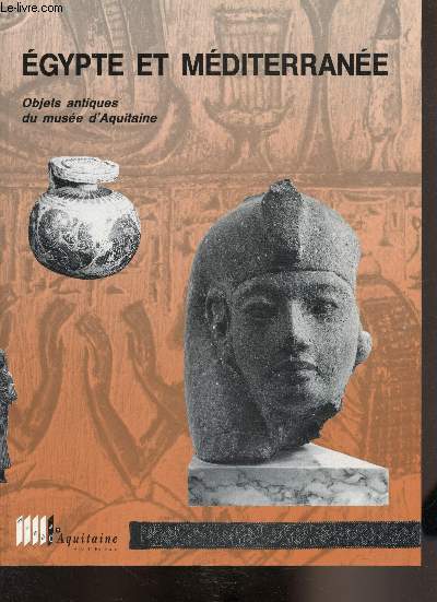 Egypte et Mditerranne - Objets antiques du muse d'Aquitaine