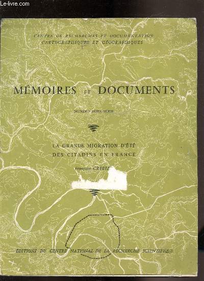 Mmoires et documents - Numro Hors srie - La grande migration d't des citadins en France