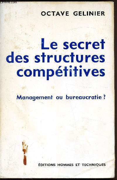 Le secret des structures comptitives - Management ou bureaucratie?
