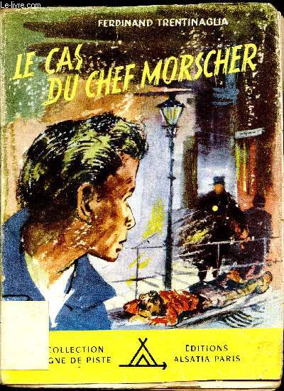 La cas du Chef Morscher - Collection signe de piste