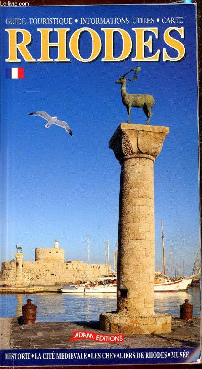 Rhodes - Guide touristique - Renseignements pratiques - Tour de l'le - Cadre gographique et historique -