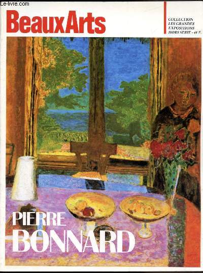 Beaux Arts Magazine Hors Srie - n11 - Collection Les grandes expositions - Pierre Bonnard