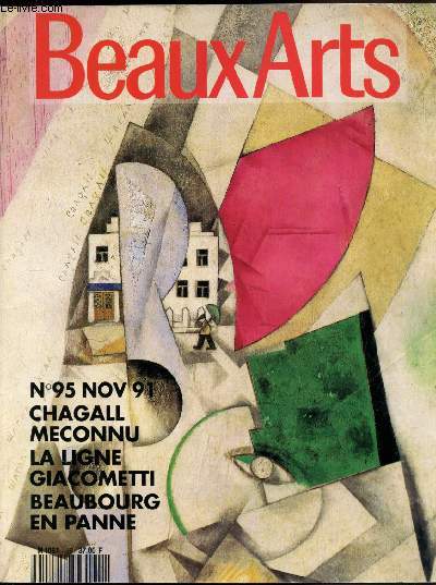 Beaux Arts Magazine n95 - Novembre 1991 - Chagall meconnu - La ligne Giacometti - Beaubourg en panne.