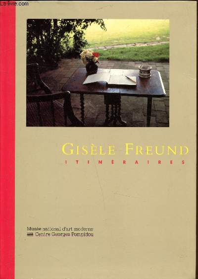Catalogue de l'oeuvre photographique de Gisle Freund - Itinraires -