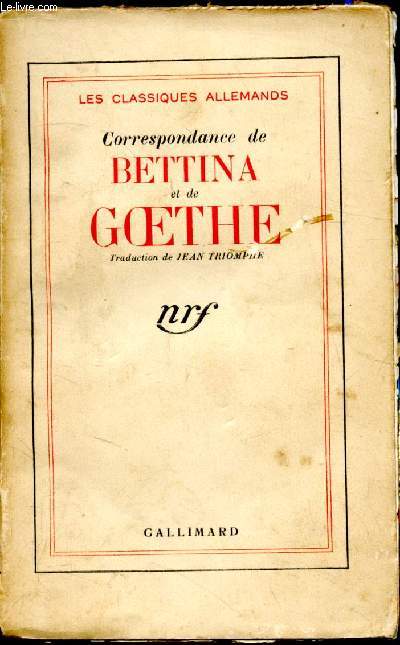 Correspondance de Bettina et de Goethe