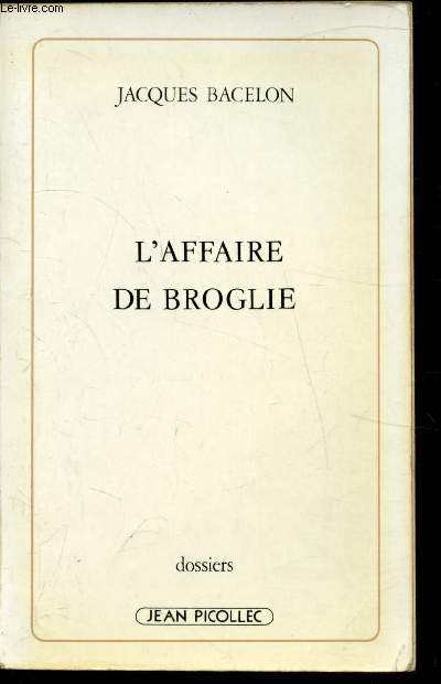 L'affaire de Broglie - Dossiers