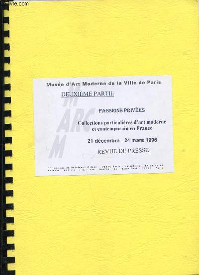 Deuxime partie - Passions prives - Collections particulires d'art moderne et contemporain en France - 21 dcembre - 24 mars 1996