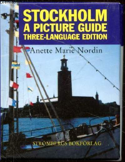 Stockholm A Picture Gudie - Three-Language Edition