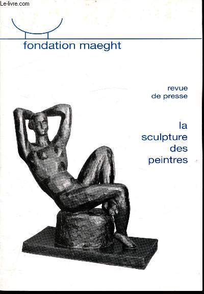 La sculpture des peintres - 2 juillet-2novembre 1977 - Revue de presse