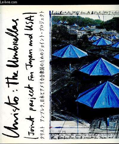 Unisto: The umbrellas - Joint Projet for Japan and USA -From June 18 to july 13, 1989
