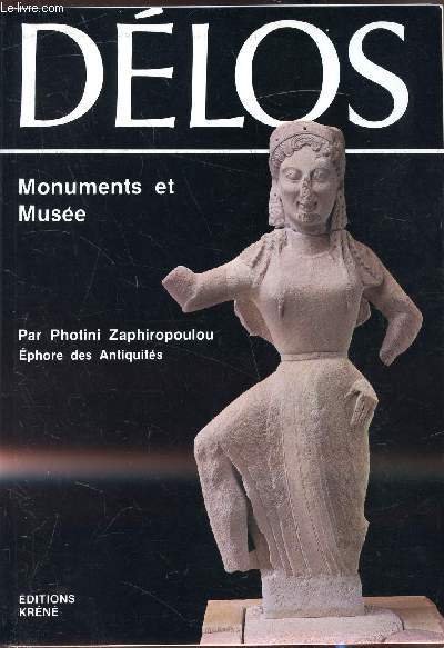Dlos - Monuments et Muse - Ephore des antiquits