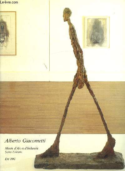 Muse d'Art moderne de l'industrie Saint-Etienne - Alberto Giacometti - Et 1981