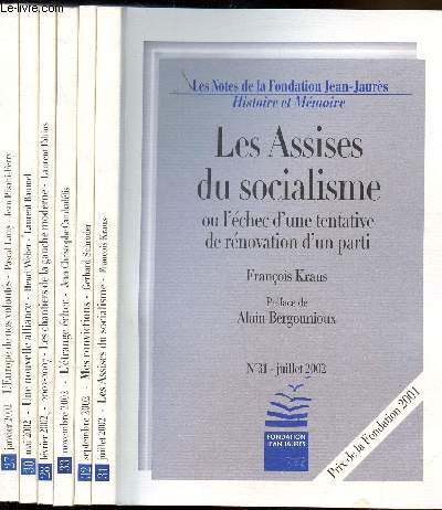 Les notes de la fondation Jean-Jaurs - Anne 2002 - 6 numros - Anne 2002 - du n27 au n33 - L'Europe de nos volonts - 2002/2007 Les chantiers de la gauche moderne - une nouvelle alliance, une approche politique de la question sociale - ..
