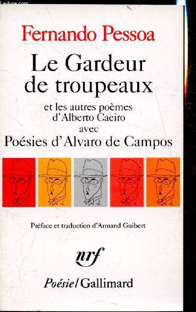 Le Gardeur de troupeaux et les autres pomes d'Alberto Caeiro avec Posies d'Alvaro De Campos -