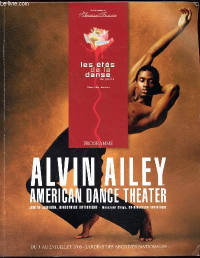 Les ts de la danse de Paris - Alvin Ailey - American Dance Theater - Du 3 au 23 juillet 2006 - jardins des archives nationales