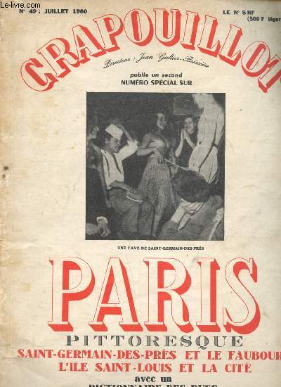 Le Crapouillot - n49 - Juillet 1960 - Numro spcial - Paris Pittoresque Saint-germain-des Prs et le Faubourg l'ile Saint Louis et la cit -
