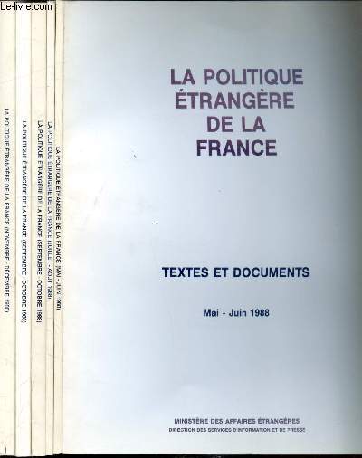 La politique trangre de la France - texte et documents - 5 volumes - de mai  dcembre 1988