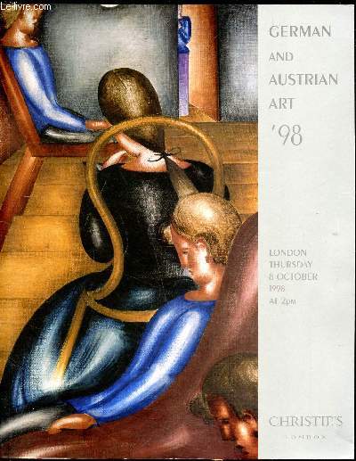 Catalogue de vente au enchres - German and Austrian Art - '98 - London Thursday /8 october 1998 -