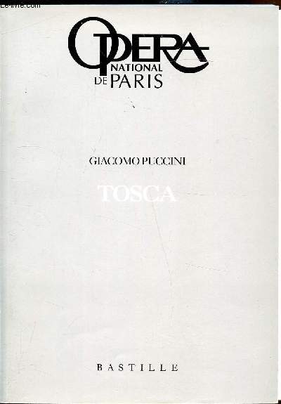 Opera de Paris Bastille - PROGRAMME -25 mai 1994 - Tosca - Opra en trois actes - Musique de Giacomo Puccini -